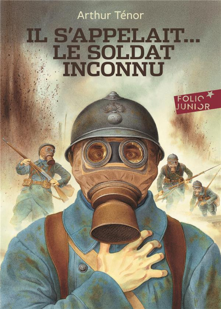 IL S'APPELAIT LE SOLDAT INCONNU - TENOR ARTHUR - GALLIMARD