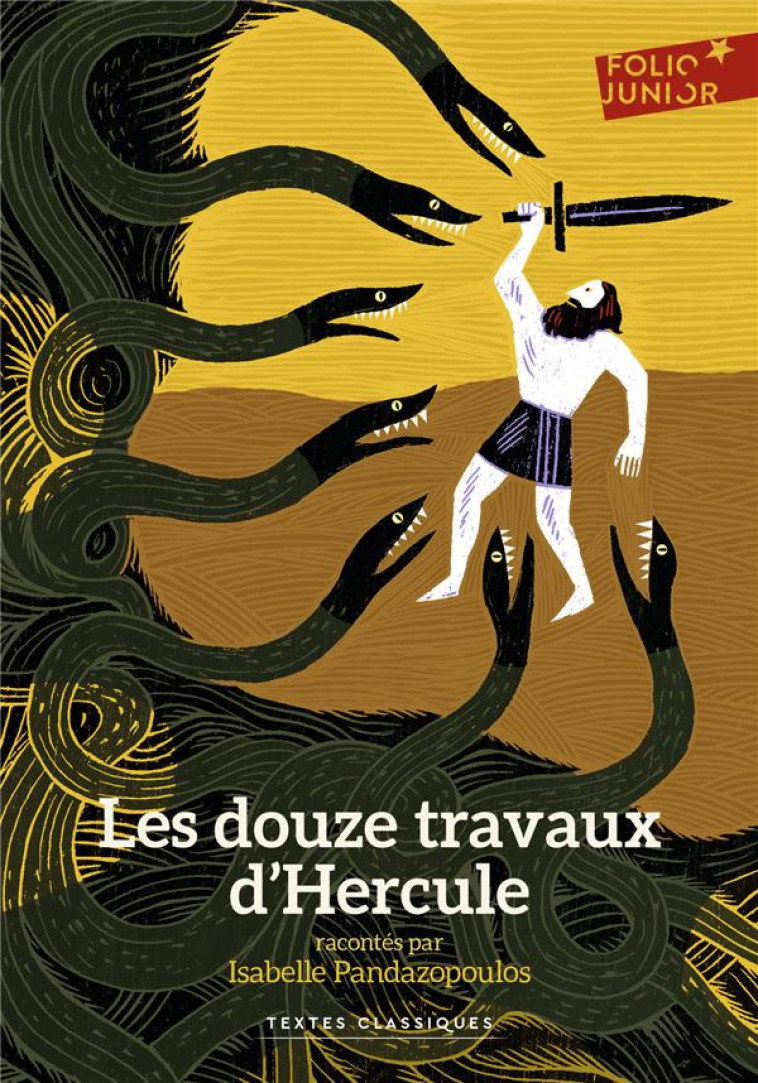 LES DOUZE TRAVAUX D'HERCULE TEXTES CLASSIQUES - PANDAZOPOULOS - Gallimard-Jeunesse