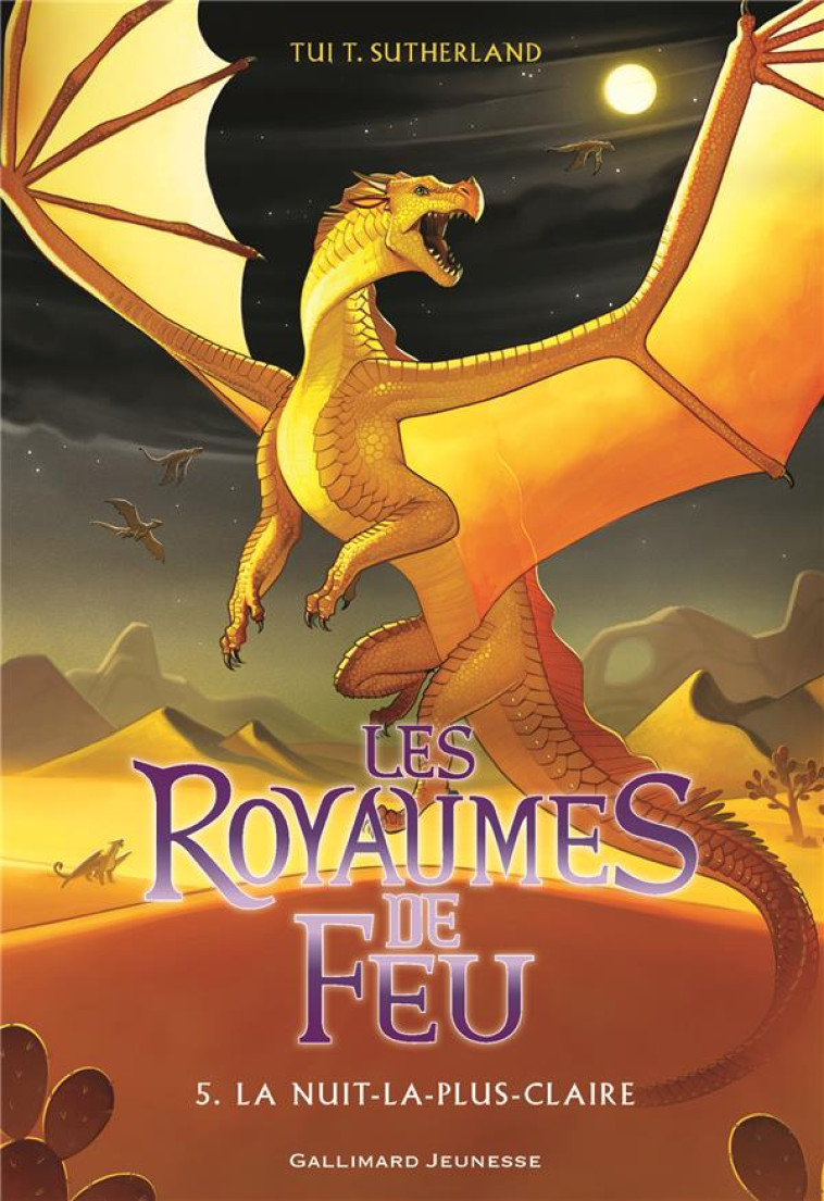 LES ROYAUMES DE FEU T05 LA NUIT LA PLUS CLAIRE - SUTHERLAND TUI T. - Gallimard-Jeunesse