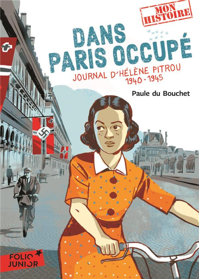 DANS PARIS OCCUPE (JOURNAL D'HELENE PITROU, 1940-1945) - DU BOUCHET PAULE - Gallimard-Jeunesse