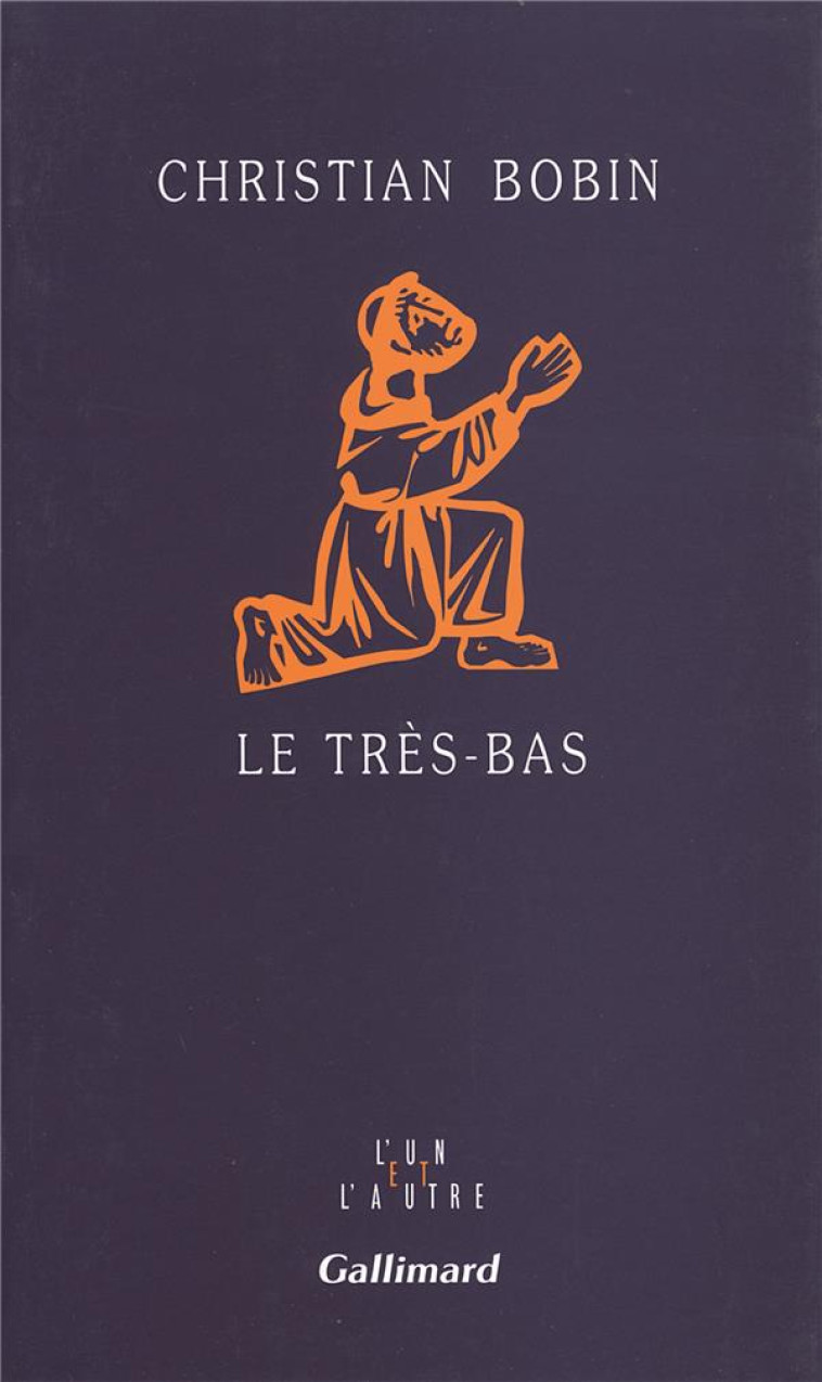 LE TRES-BAS - BOBIN CHRISTIAN - GALLIMARD