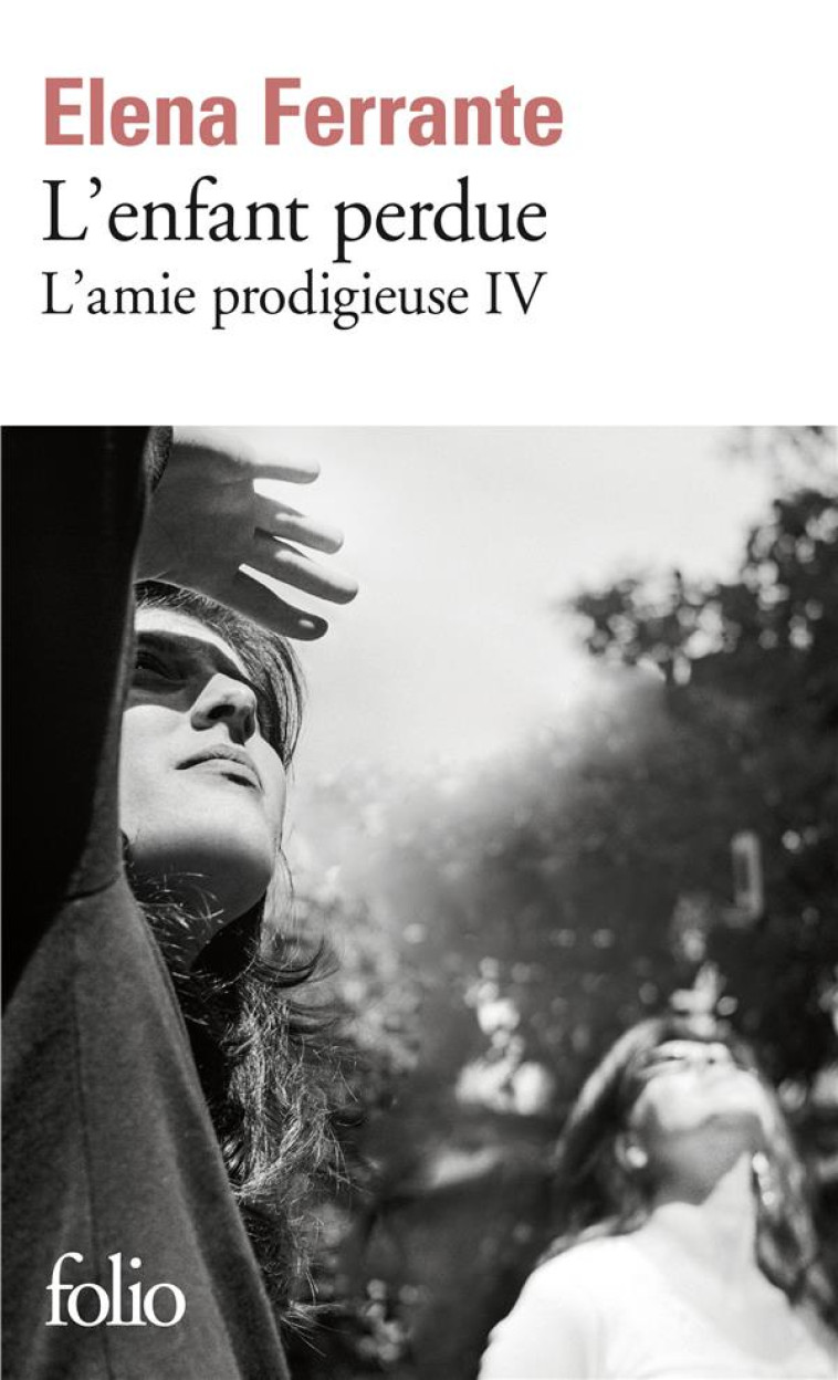 L'AMIE PRODIGIEUSE, IV : L'ENFANT PERDUE - MATURITE, VIEILLESSE - FERRANTE ELENA - GALLIMARD