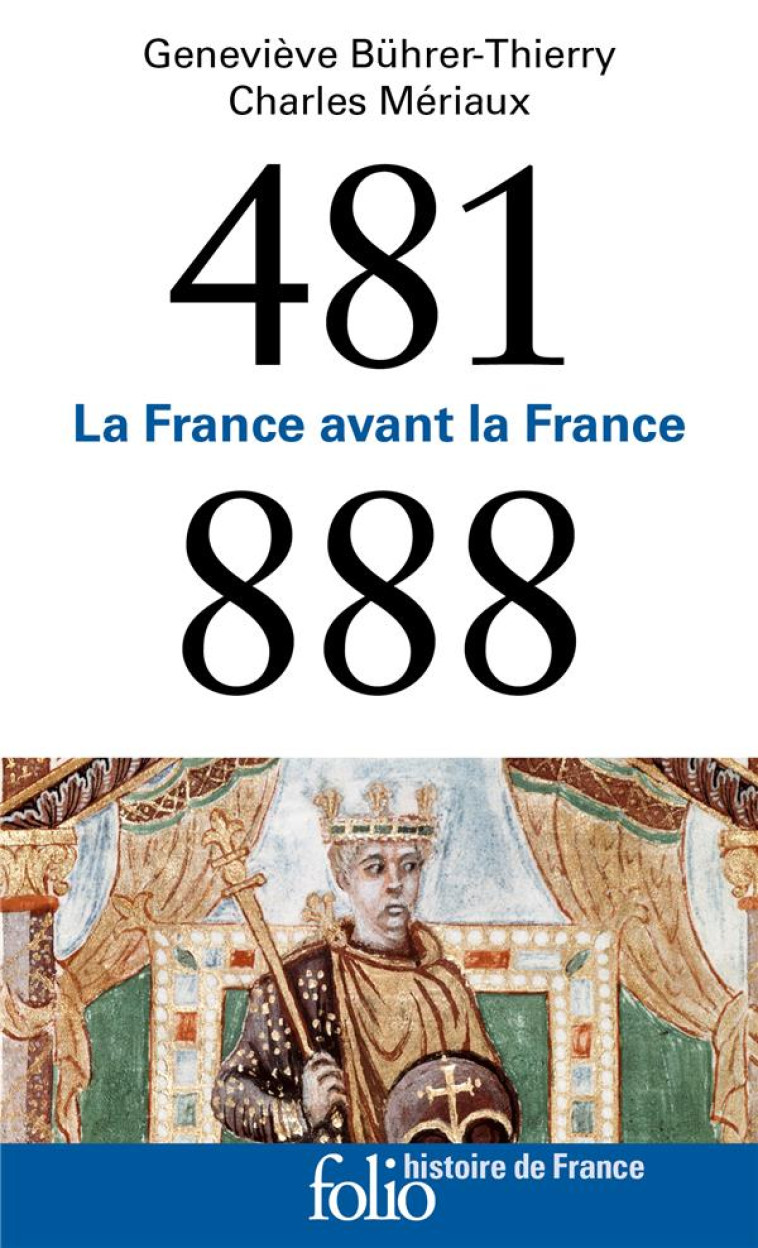 481-888 - LA FRANCE AVANT LA FRANCE - BUHRER-THIERRY - GALLIMARD