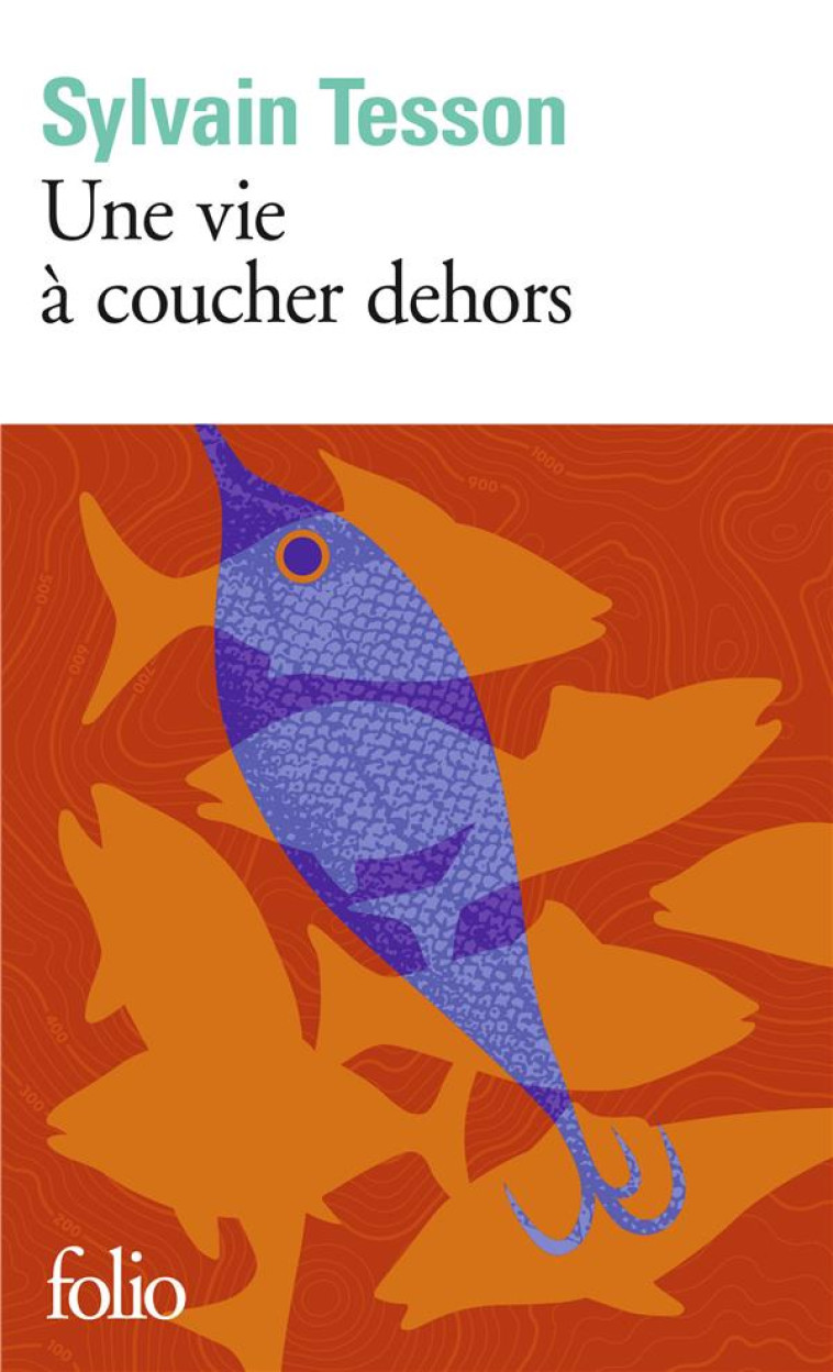 UNE VIE A COUCHER DEHORS - TESSON SYLVAIN - GALLIMARD