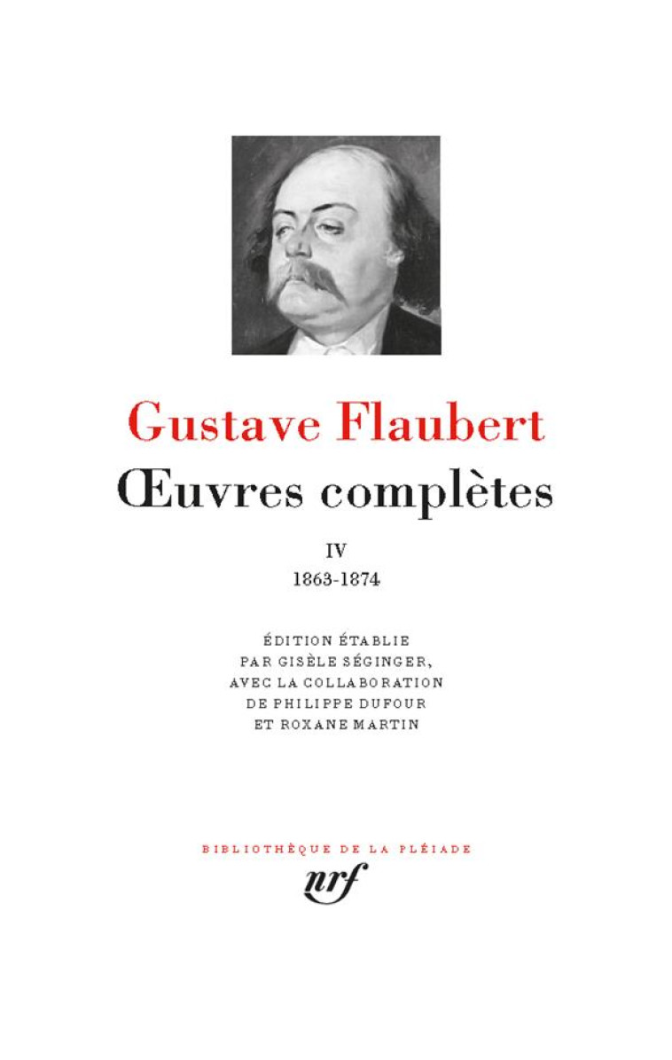 OEUVRES COMPLETES - VOL04 - 1863-1874 - FLAUBERT GUSTAVE - GALLIMARD