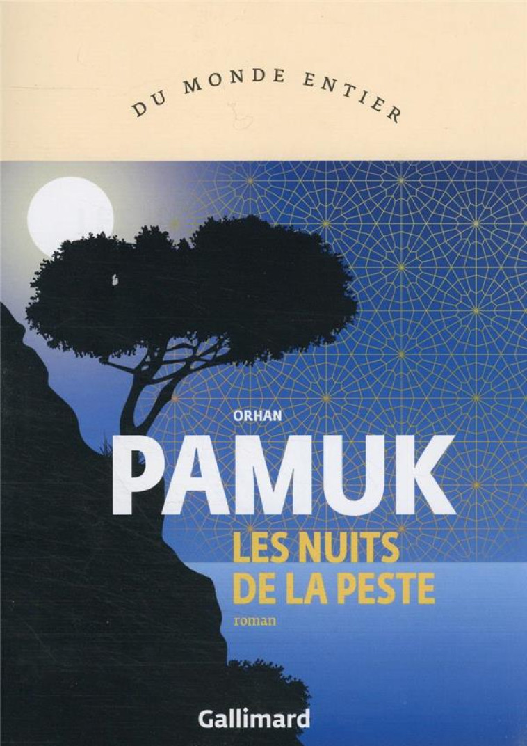 LES NUITS DE LA PESTE - ORHAN PAMUK - GALLIMARD