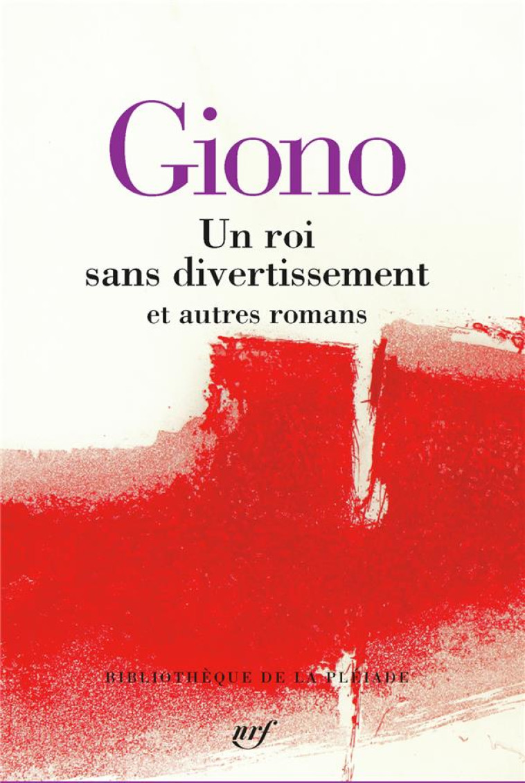 UN ROI SANS DIVERTISSEMENT ET AUTRES ROMANS - GIONO/LABOURET - GALLIMARD