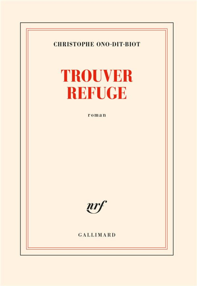 TROUVER REFUGE - CHRISTOPHE ONO-DIT-B - GALLIMARD