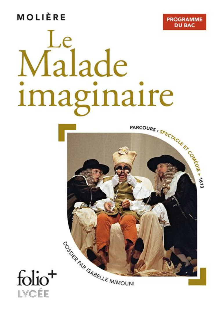 LE MALADE IMAGINAIRE  SPECIAL BAC - MOLIERE - GALLIMARD