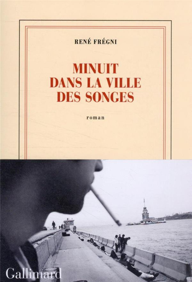 MINUIT DANS LA VILLE DES SONGES - RENE FREGNI - GALLIMARD