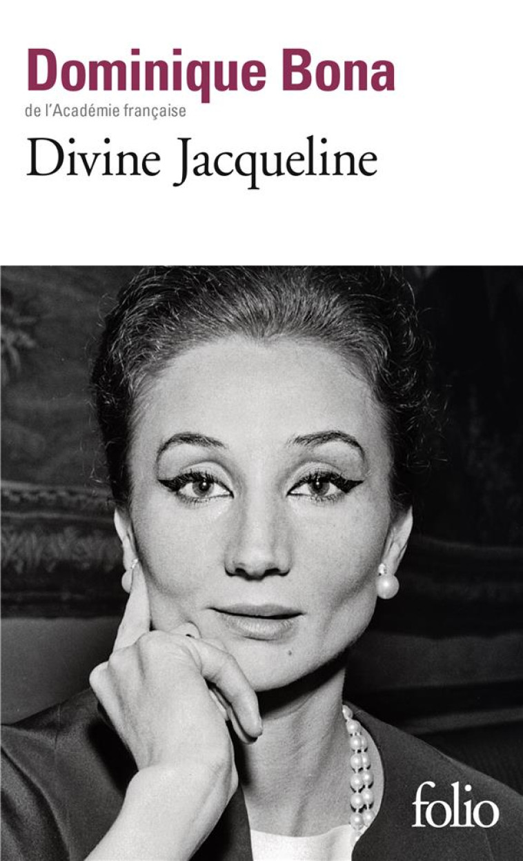 DIVINE JACQUELINE - DOMINIQUE BONA - GALLIMARD