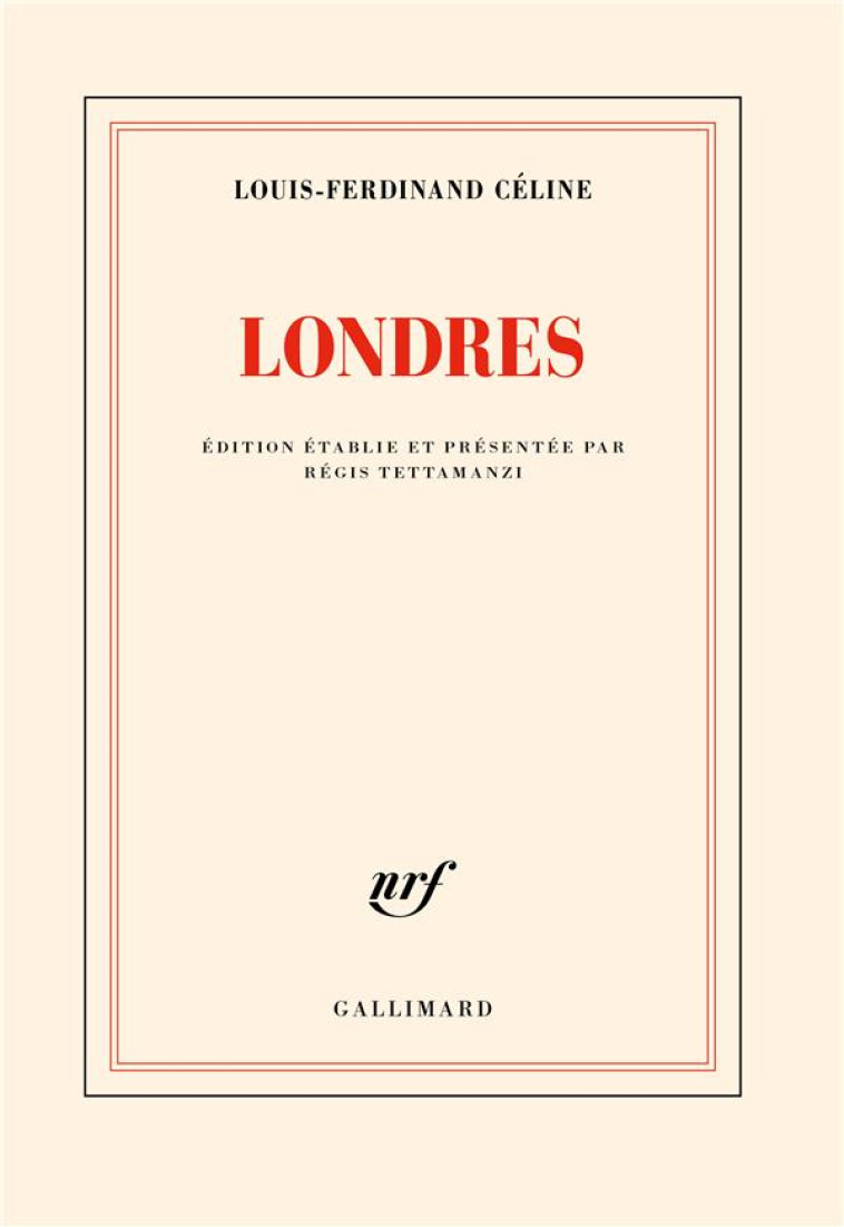 LONDRES - LOUIS-FERDINAND CELINE - GALLIMARD