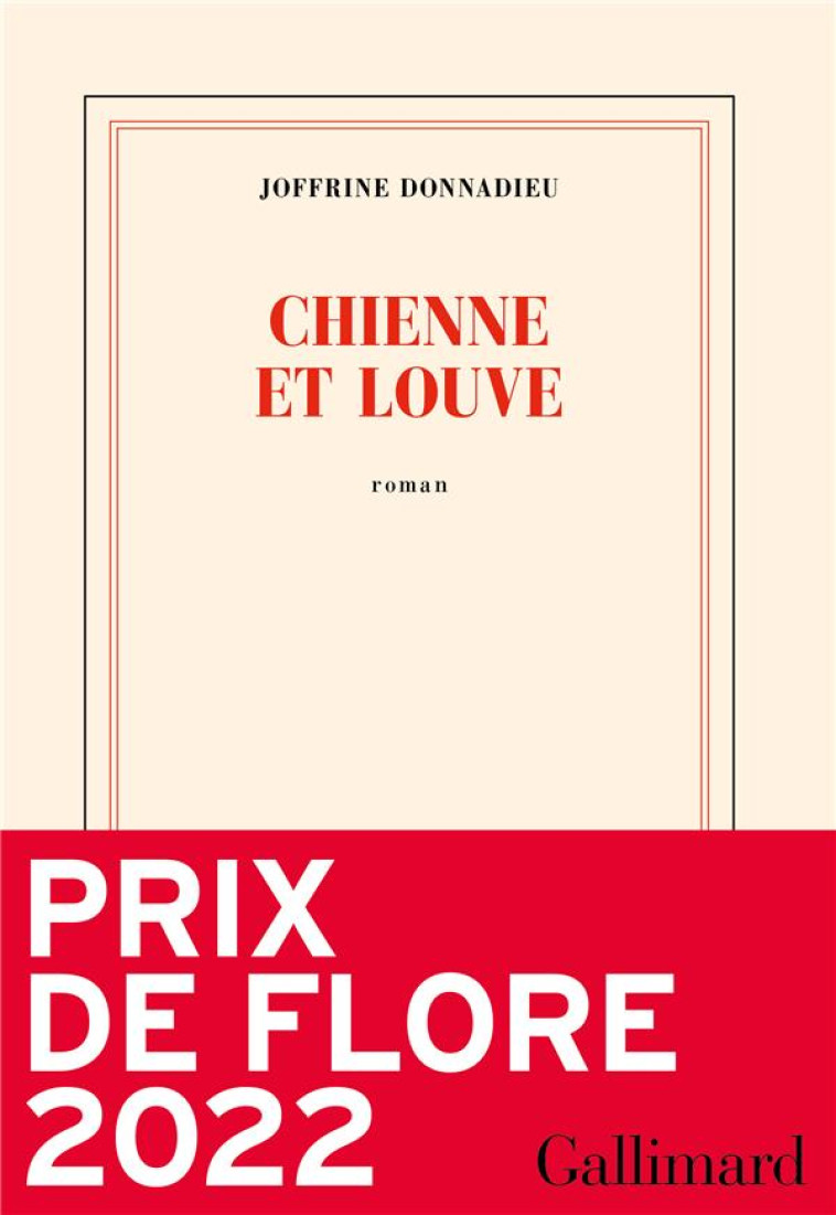 CHIENNE ET LOUVE - JOFFRINE DONNADIEU - GALLIMARD