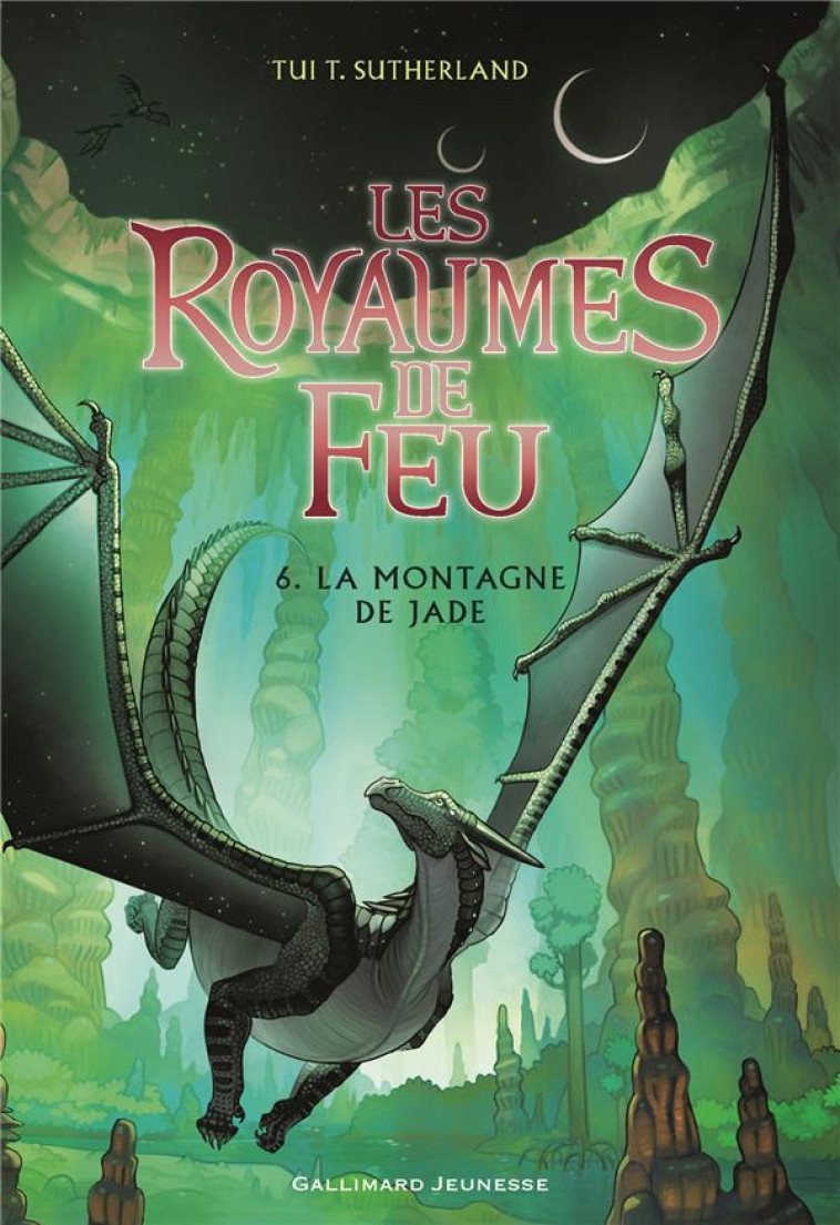 LES ROYAUMES DE FEU 6. LA MONTAGNE DE JADE - SUTHERLAND TUI T. - Gallimard-Jeunesse