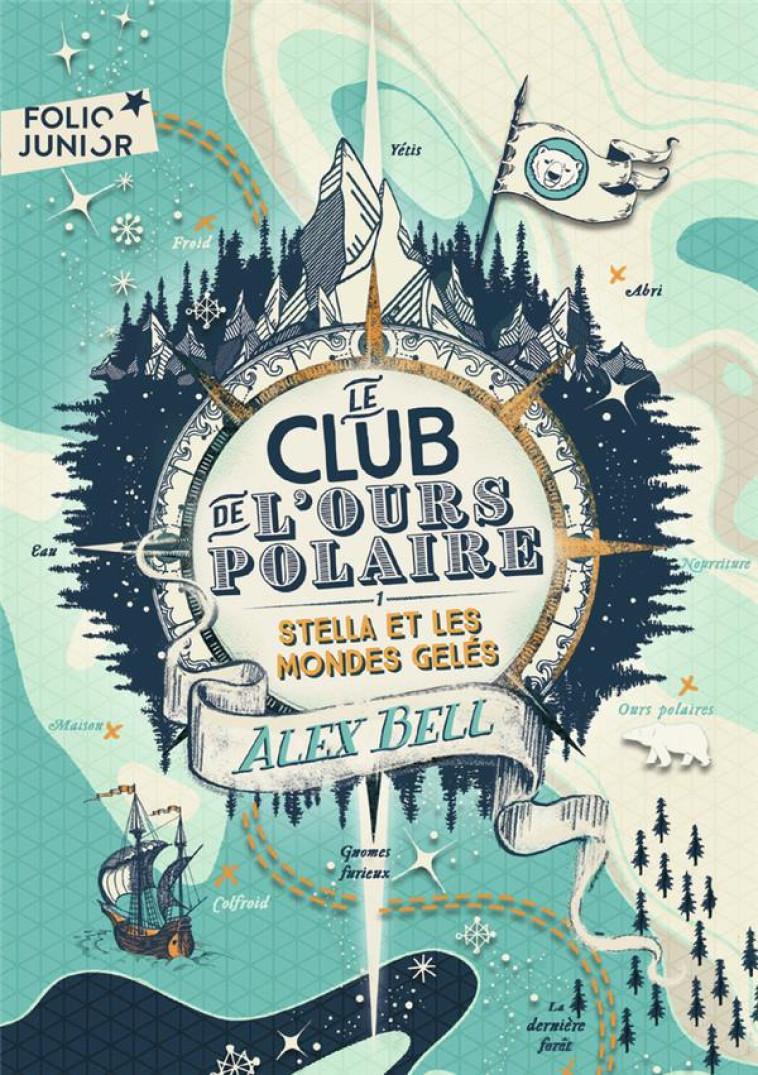 LE CLUB DE L'OURS POLAIRE T1 STELLA ET LES MONDES GELES - BELL/TOMIC - GALLIMARD