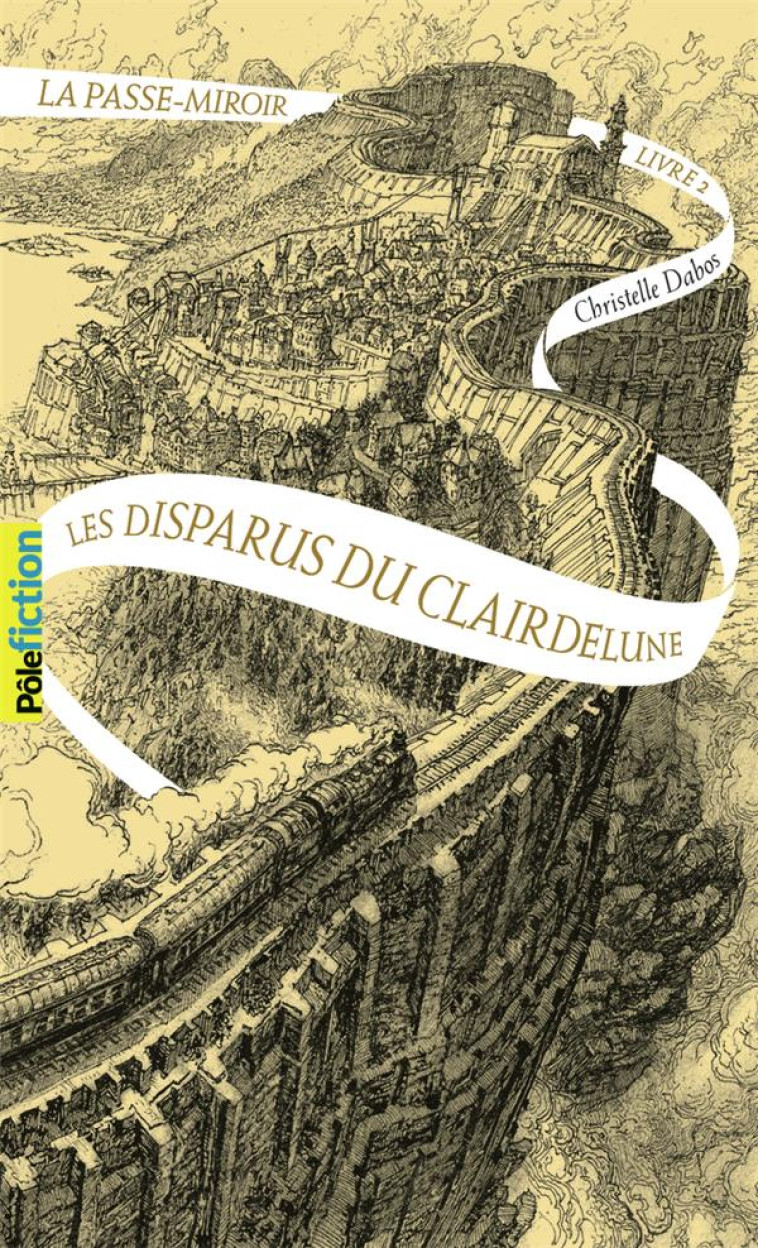 LA PASSE MIROIR T2 LES DISPARUS DU CLAIRDELUNE - DABOS CHRISTELLE - GALLIMARD