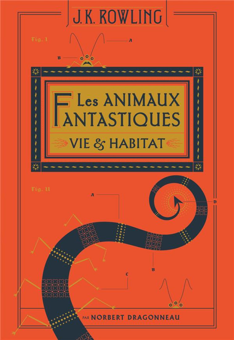 LES ANIMAUX FANTASTIQUES VIE ET HABITAT EDITION AUGMENTEE - ROWLING/TOMIC - Gallimard-Jeunesse