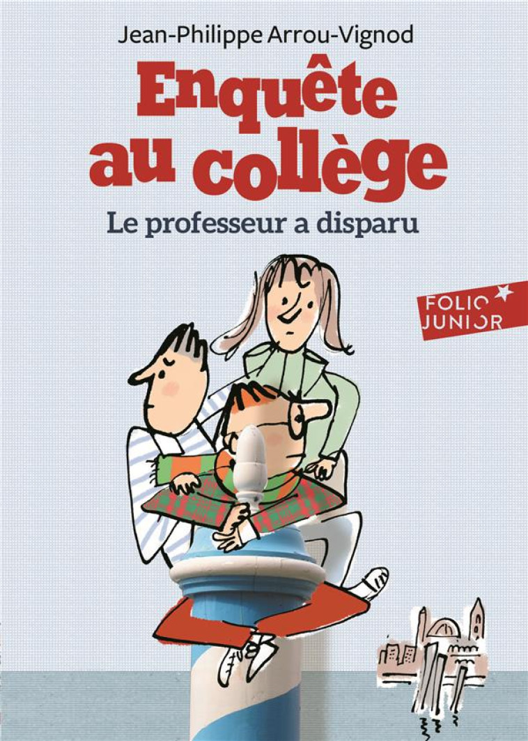 LE PROFESSEUR A DISPARU - ARROU-VIGNOD/BLOCH - Gallimard-Jeunesse