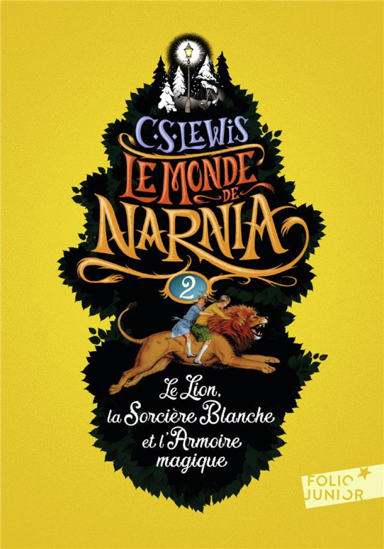 LE MONDE DE NARNIA 2 - LE LION, LA SORCIERE ET L'ARMOIRE MAGIQUE - LEWIS/BAYNES - Gallimard-Jeunesse