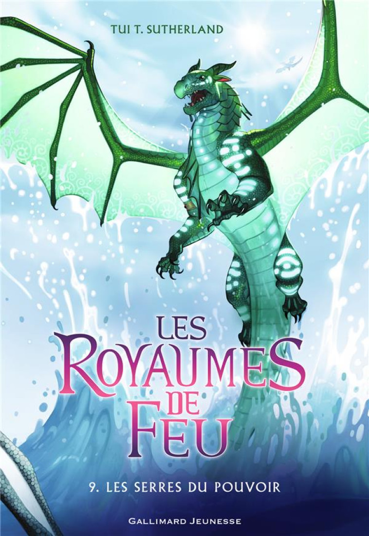 LES ROYAUMES DE FEU 9 LES SERRES DU POUVOIR - SUTHERLAND TUI T. - GALLIMARD