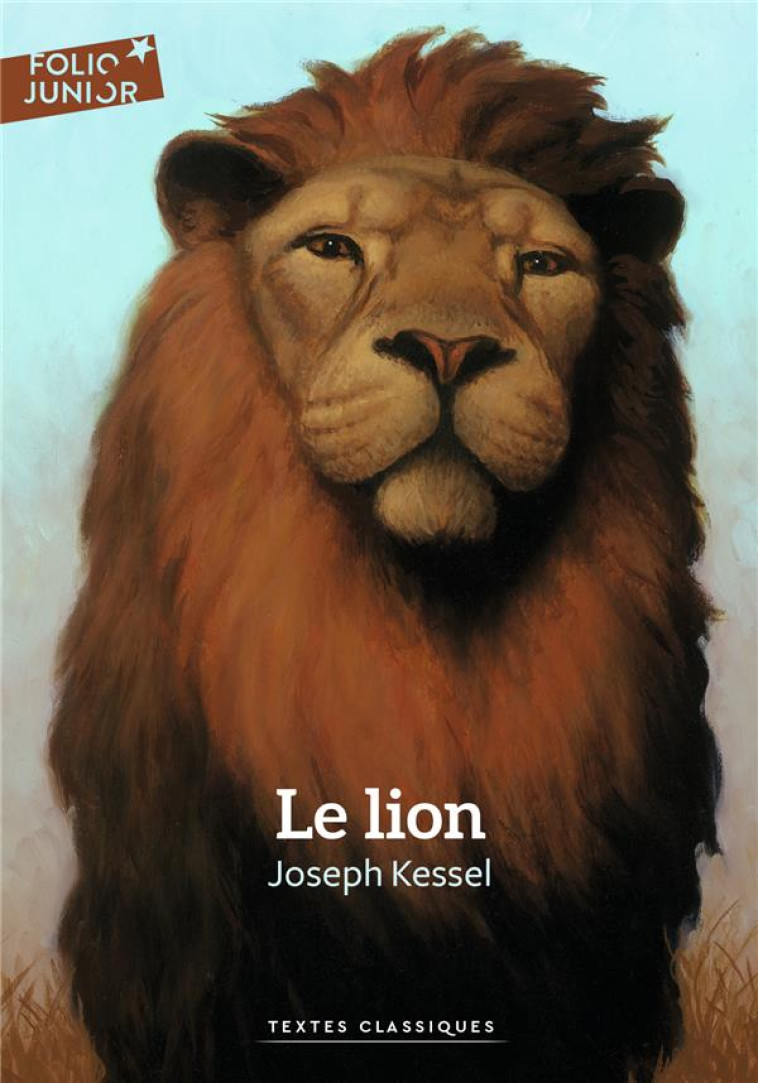 LE LION TEXTES CLASSIQUES - KESSEL JOSEPH - GALLIMARD