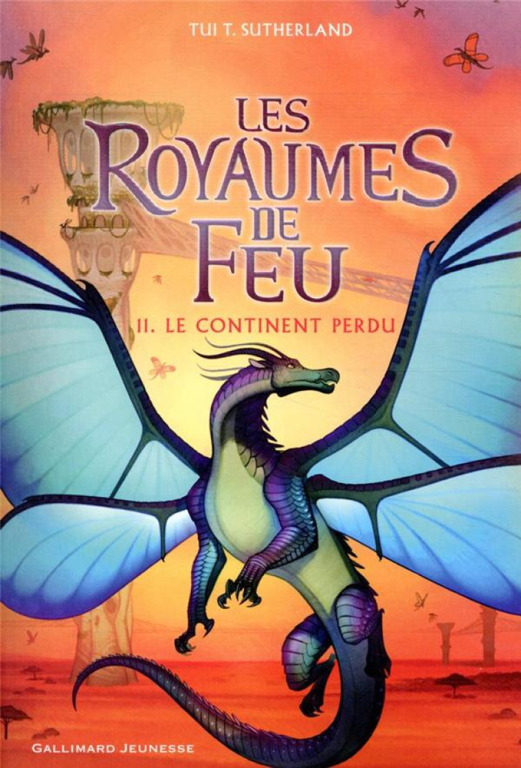 LES ROYAUMES DE FEU 11 LE CONTINENT PERDU - SUTHERLAND TUI T. - GALLIMARD