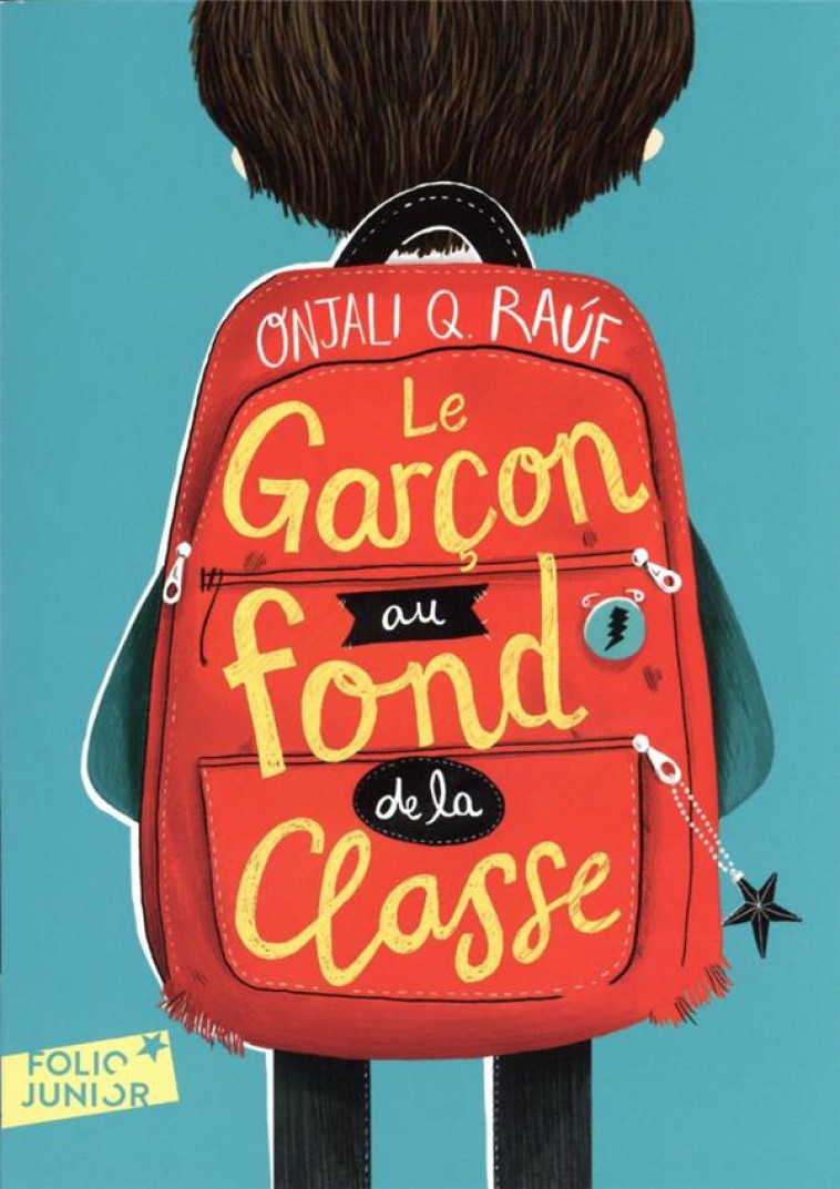 LE GARCON AU FOND DE LA CLASSE - ONJALI Q. RAUF - GALLIMARD