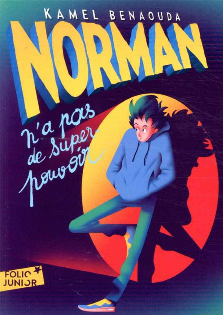 NORMAN N'A PAS DE SUPER POUVOIR - BENAOUDA KAMEL - GALLIMARD