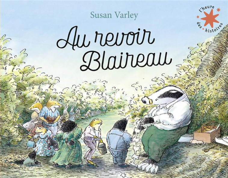 AU REVOIR BLAIREAU ED 2021 - VARLEY SUSAN - GALLIMARD