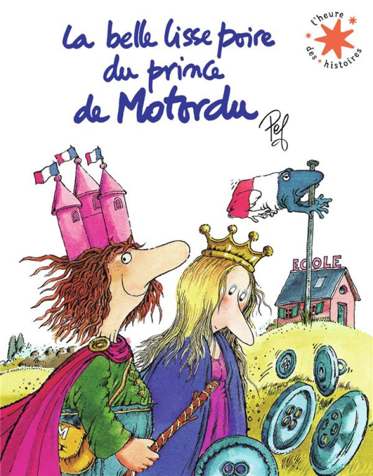 LA BELLE LISSE POIRE DU PRINCE DE MOTORDU ED 2021 - PEF - GALLIMARD