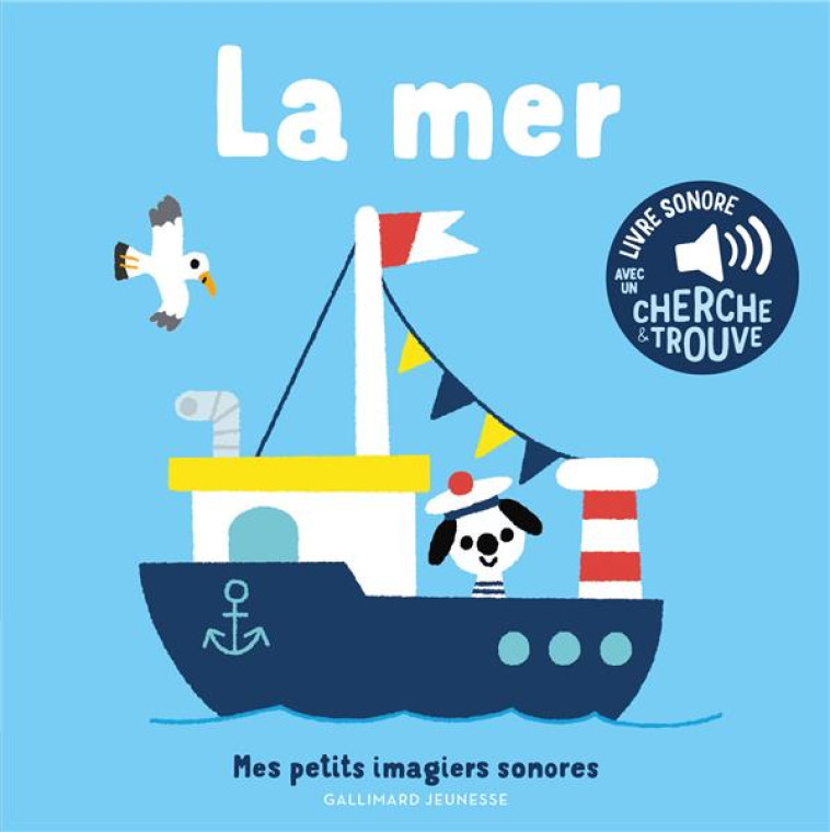 LA MER - DES SONS A ECOUTER, DES IMAGES A REGARDER - MARION BILLET - GALLIMARD