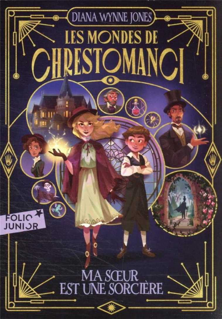 LES MONDES DE CHRESTOMANCI T01 MA SOEUR EST UNE SORCIERE - DIANA WYNNE JONES - GALLIMARD