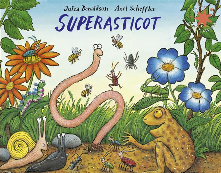 SUPERASTICOT - JULIA DONALDSON - GALLIMARD