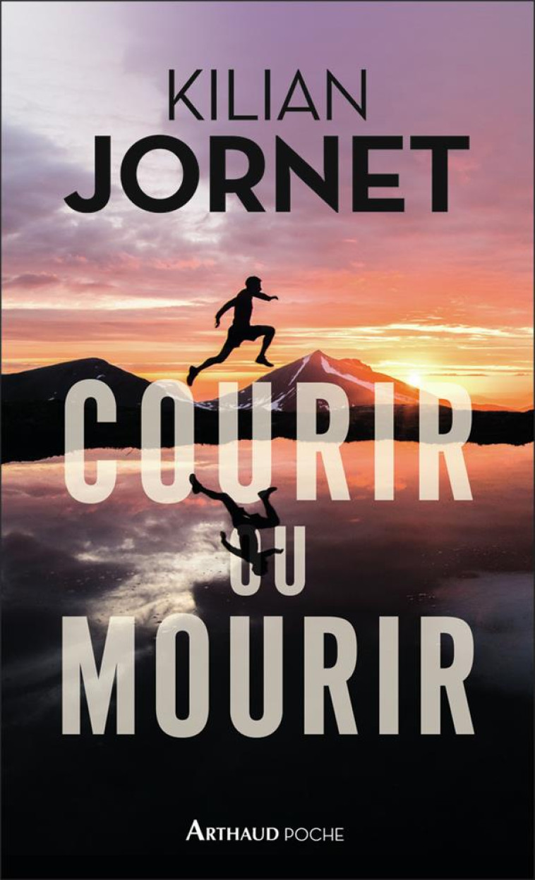 COURIR OU MOURIR - JORNET KILIAN - FLAMMARION