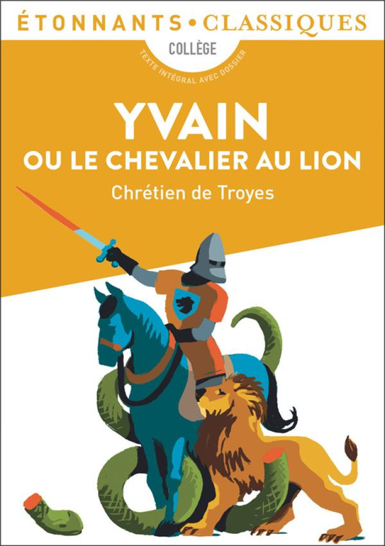 YVAIN OU LE CHEVALIER AU LION ED 2022 - CHRETIEN DE TROYES - FLAMMARION