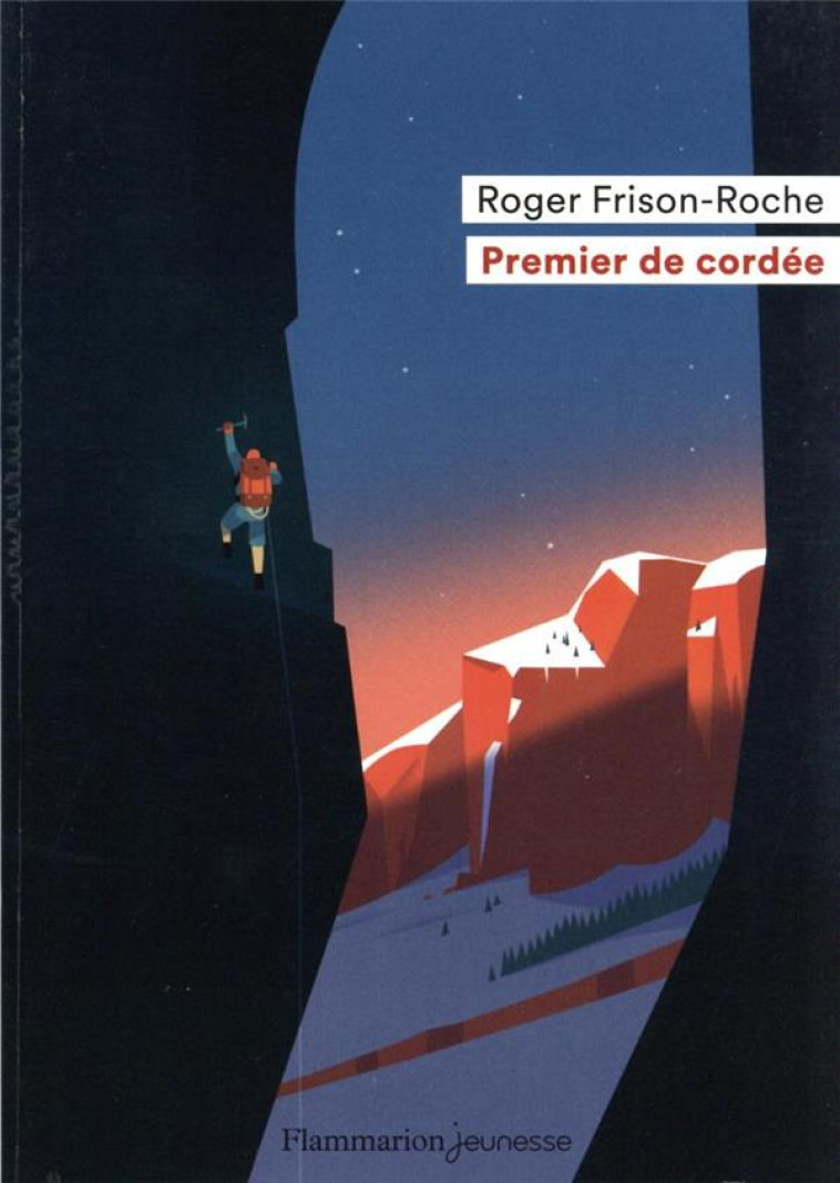 PREMIER DE CORDEE - ROGER FRISON-ROCHE - FLAMMARION