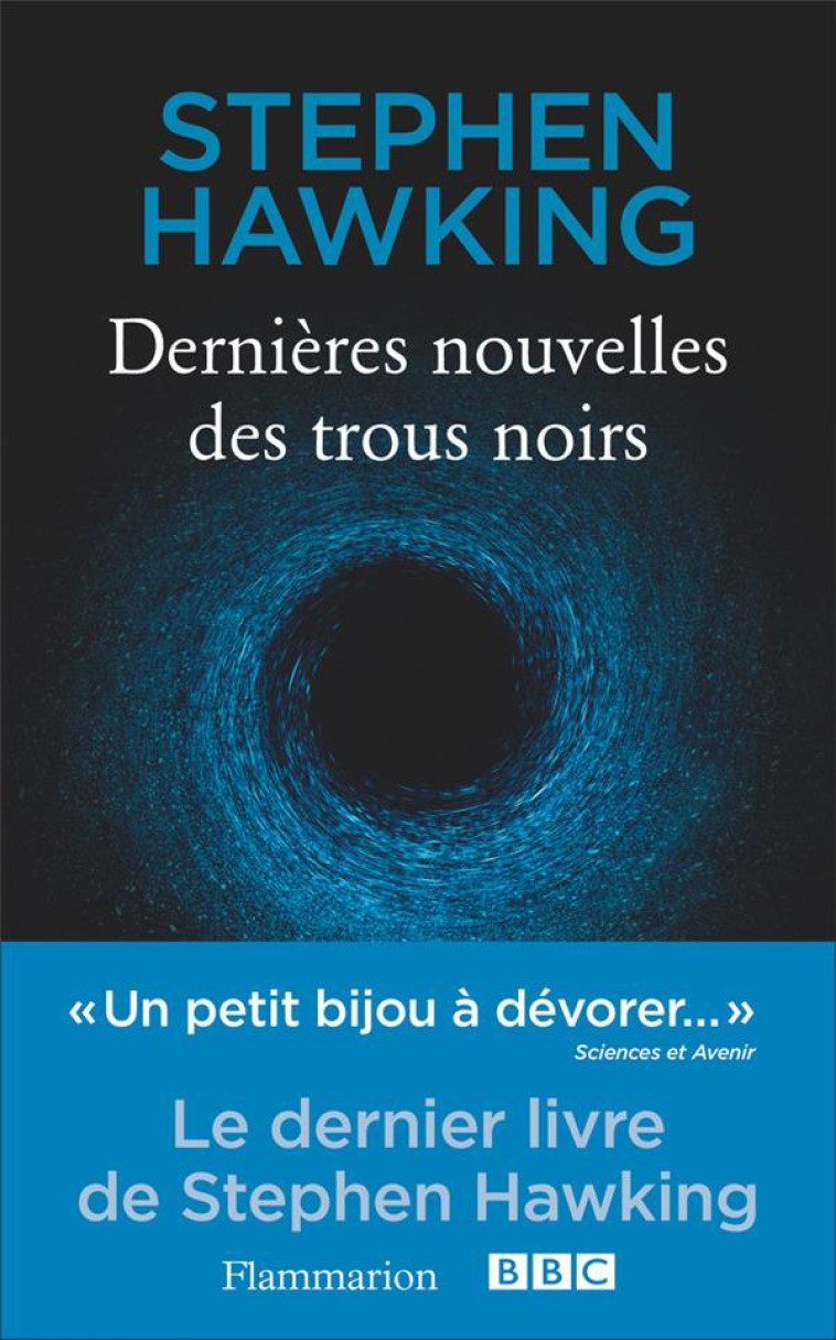 DERNIERES NOUVELLES DES TROUS NOIRS - HAWKING STEPHEN - Flammarion