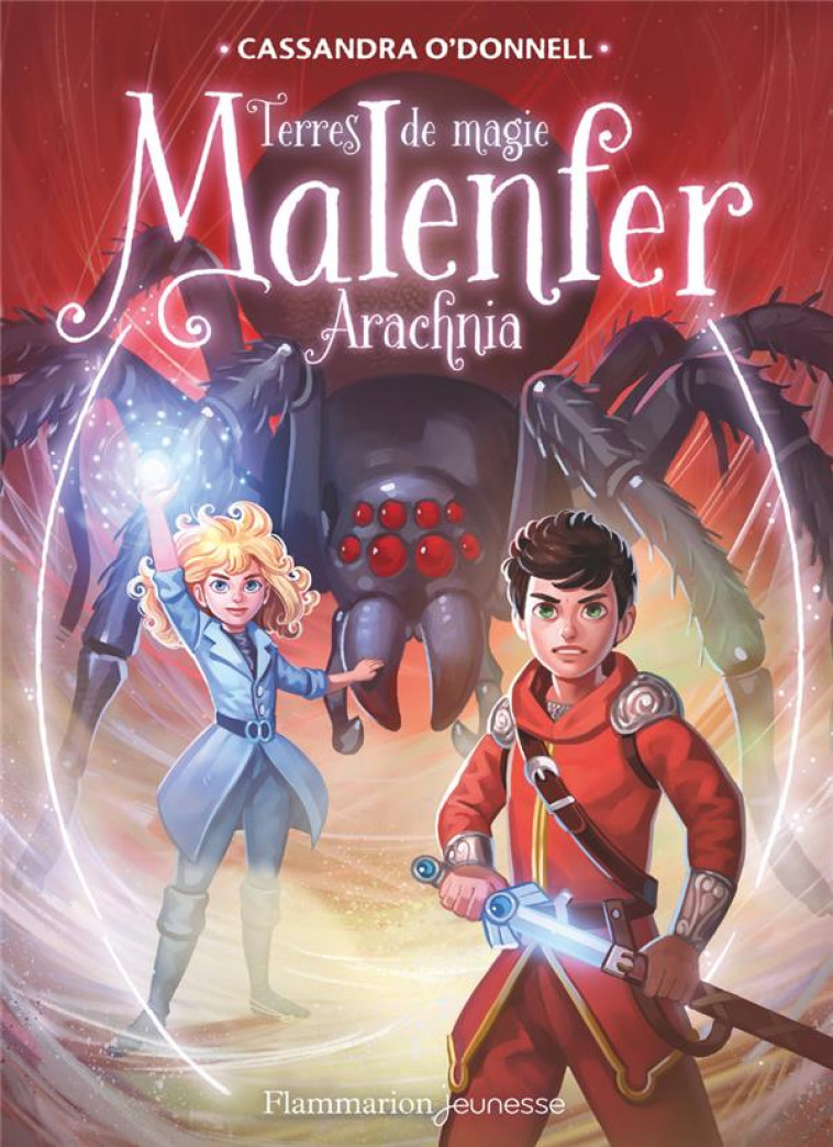 MALENFER T6  ARACHNIA - O'DONNELL/FLEURY - FLAMMARION