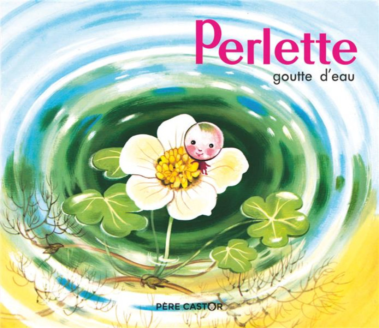 PERLETTE GOUTTE D'EAU - COLMONT/MULLER - FLAMMARION