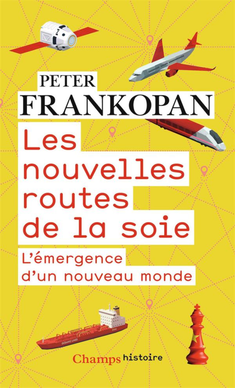 LES NOUVELLES ROUTES DE LA SOIE - FRANKOPAN PETER - FLAMMARION