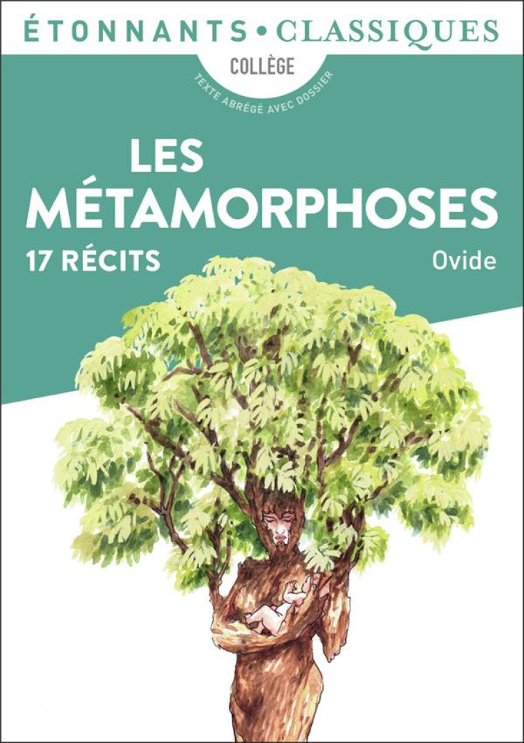 LES METAMORPHOSES 17 RECITS - OVIDE - FLAMMARION