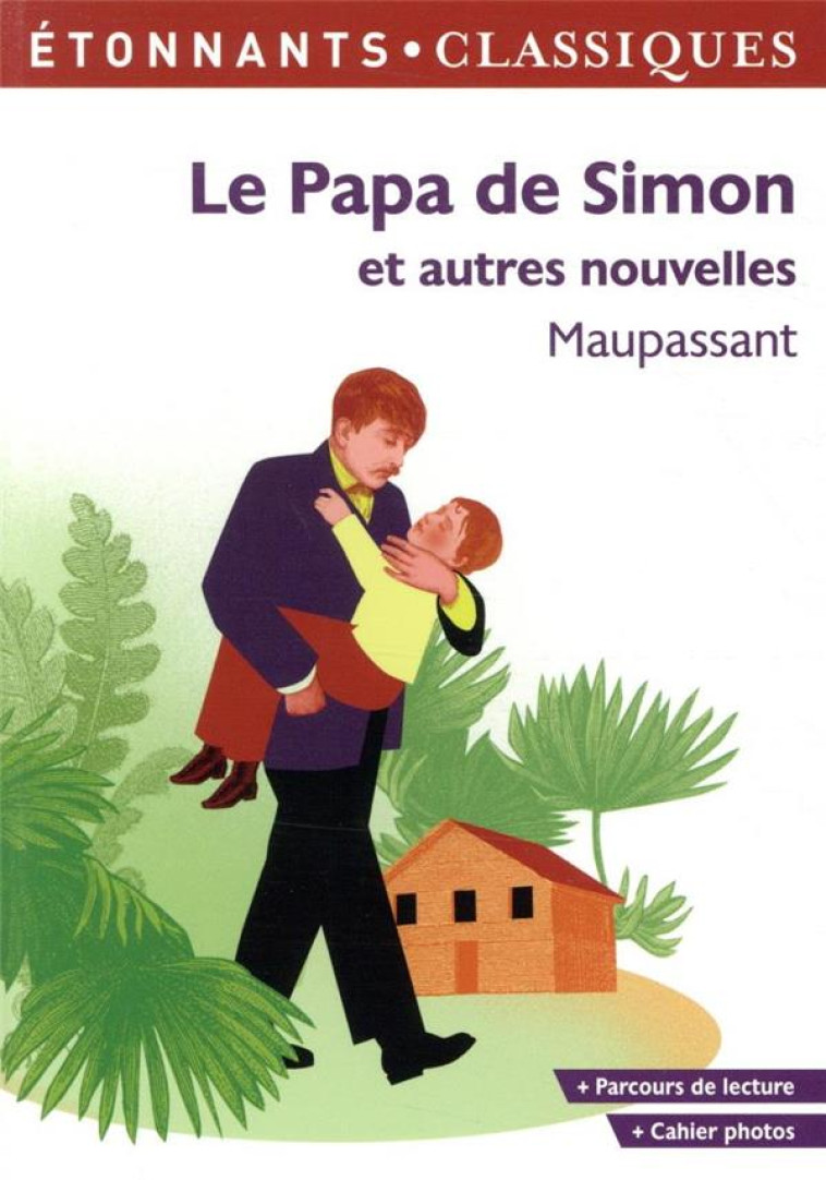 LE PAPA DE SIMON ET AUTRES NOUVELLES 2020 - MAUPASSANT GUY DE - FLAMMARION