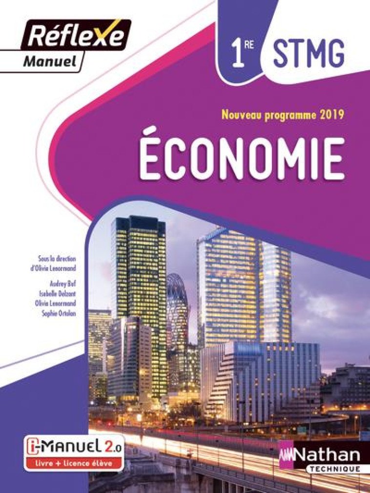 ECONOMIE - 1ERE STMG (MANUEL REFLEXE) LIVRE + LICENCE ELEVE - 2019 - BUF/DELZANT/ORTOLAN - CLE INTERNAT