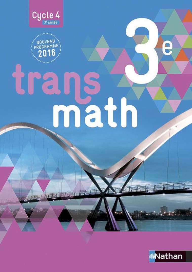 TRANSMATH 3E ELEVE CYCLE 4 2016 INTERDIT DE RETOUR JUIN 2021 - CARLOD/CHRETIEN/MAHE - Nathan