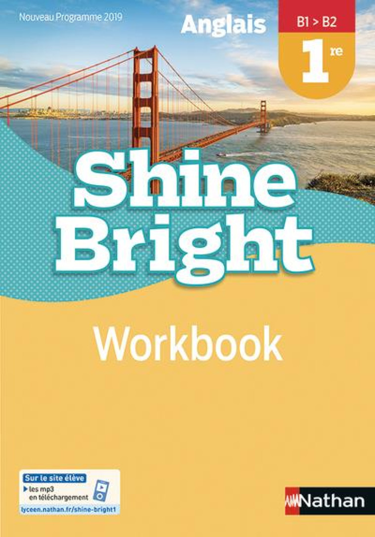 SHINE BRIGHT 1RE WORKBOOK 2019 - COLLECTIF - CLE INTERNAT