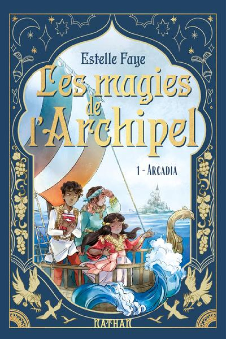 LES MAGIES DE L'ARCHIPEL T01 ARCADIA - FAYE/SANOE - CLE INTERNAT