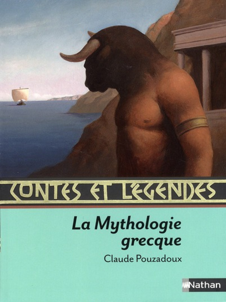 LA MYTHOLOGIE GRECQUE - POUZADOUX/MANSOT - NATHAN