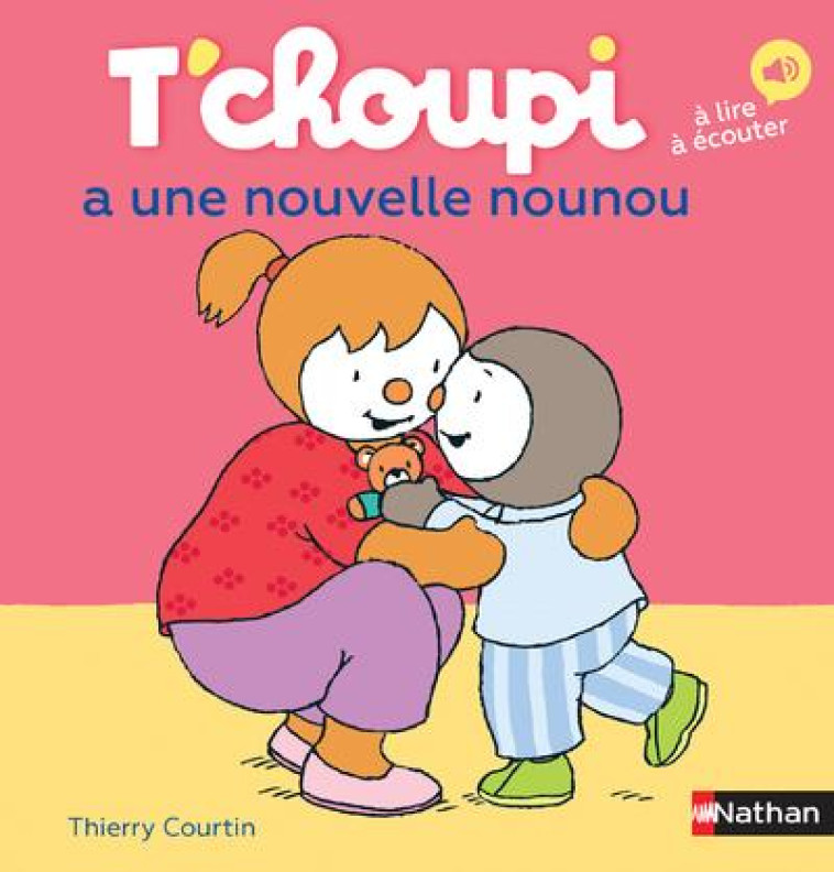 T'CHOUPI A UNE NOUVELLE NOUNOU - COURTIN THIERRY - CLE INTERNAT