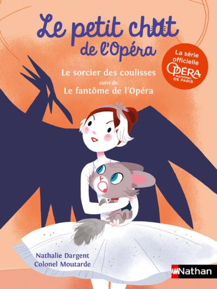 LE PETIT CHAT DE L'OPERA : LE SORCIER DES COULISSES + LE FANTOME DE L'OPERA - DARGENT/MOUTARDE - CLE INTERNAT