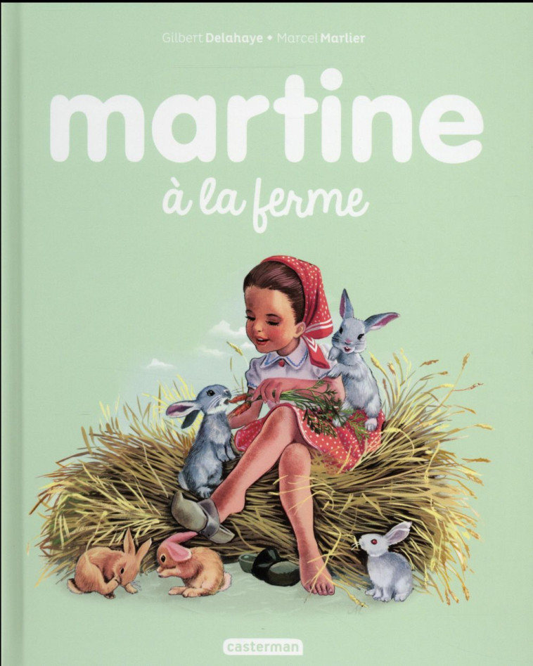 MARTINE A LA FERME T1 (NE2016) - DELAHAYE - MARLIER - Casterman